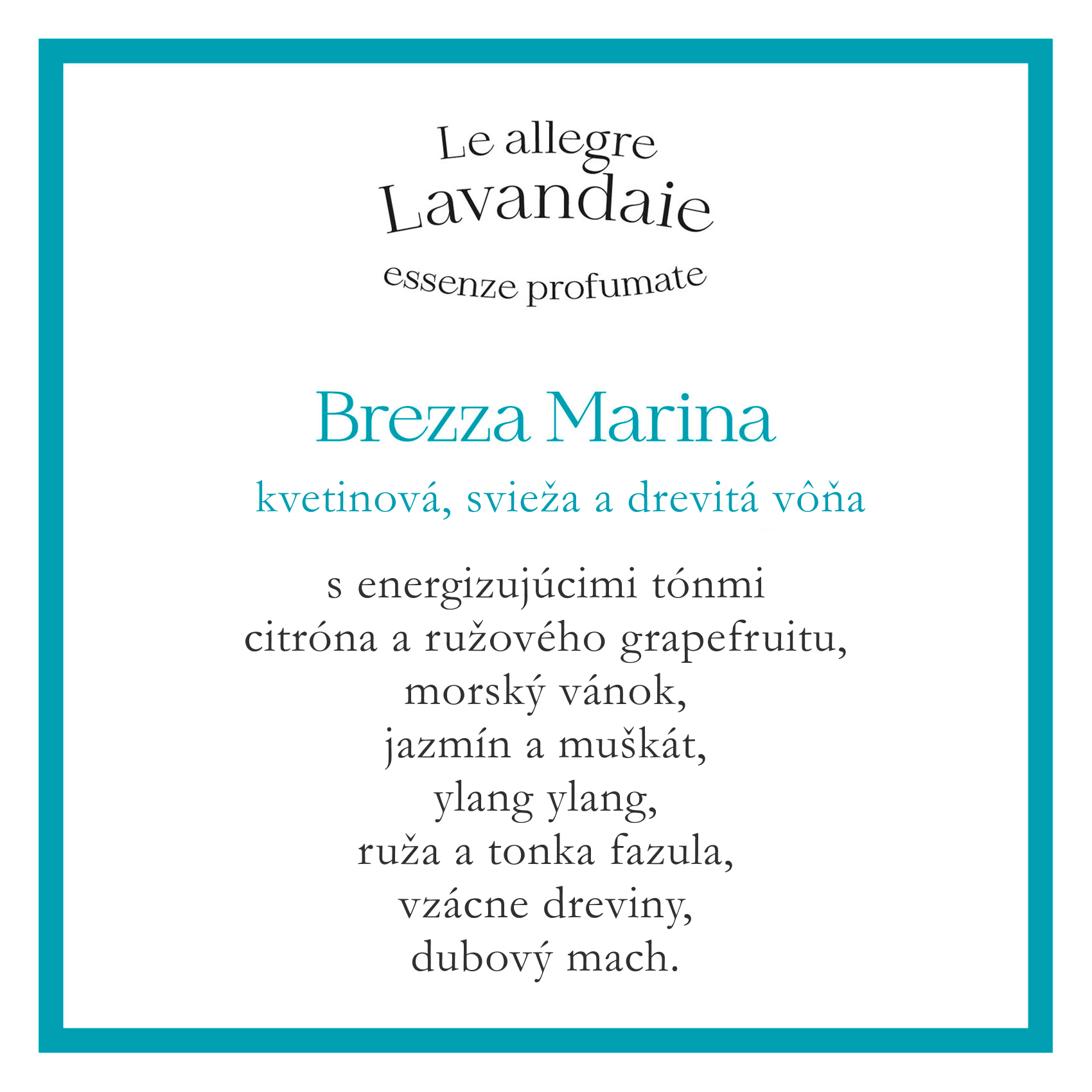 brezza popis